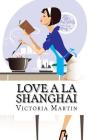 Love a la Shanghai: Romance Novel Cover Image