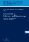 Germanistik in Mittelost- Und Suedosteuropa: Bildung Und Ausbildung Fuer Einen Polyvalenten Arbeitsmarkt Cover Image