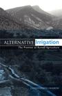 Alternative Irrigation: The Promise of Runoff Agriculture By Christopher J. Barrow Cover Image