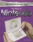 The Story of Nintendo (Business of High Tech) By Adam Sutherland Cover Image