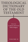 Theological Dictionary of the Old Testament Volume ll By G. Johannes Botterweck, Helmer Ringgren (Editor) Cover Image
