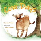 Cow Days By Christina Warfel Cover Image