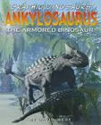 Ankylosaurus: The Armored Dinosaur (Graphic Dinosaurs) Cover Image
