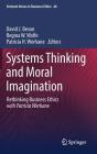 Systems Thinking and Moral Imagination: Rethinking Business Ethics with Patricia Werhane Cover Image