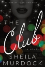 African American Urban Fiction Suspense Mystery: The Club: A Novel Cover Image