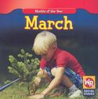 March (Months of the Year (Second Edition)) By Robyn Brode Cover Image