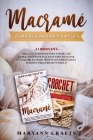 Macramé Y Crochet Para Principiantes: 2 Libros En 1: Una Guía Completa Para Todos, Con Explicaciones Detalladas Para Realizar Cualquier Trabajo. Proye By Maryann Crafts Cover Image