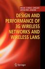 Design and Performance of 3g Wireless Networks and Wireless LANs By Mooi Choo Chuah, Qinqing Zhang Cover Image