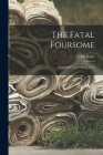 The Fatal Foursome: (Originally Titled About Face) Cover Image