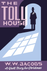 The Toll House: A Ghost Story for Christmas (Seth's Christmas Ghost Stories) Cover Image