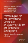 Proceedings of the 2nd International Symposium on Disaster Resilience and Sustainable Development: Volume 2 - Disaster Risk Science and Technology (Lecture Notes in Civil Engineering #294) By Indrajit Pal (Editor), Sreevalsa Kolathayar (Editor), Sheikh Tawhidul Islam (Editor) Cover Image
