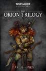 The Orion Trilogy (Warhammer Chronicles) By Darius Hinks Cover Image