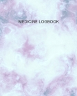 Medicine Logbook: Daily Medication Tracker Log Book: LARGE PRINT Daily Medicine Reminder Tracking. Practical Way to Avoid Duplication an By Jeymeds Press Cover Image