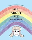 All About Me (And My Shunt) By Terri Rice Bellush Cover Image