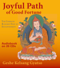 Joyful Path of Good Fortune: The Complete Buddhist Path to Enlightenment By Geshe Kelsang Gyatso Cover Image
