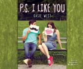 P.S. I Like You By Kasie West, Shannon McManus (Narrated by) Cover Image
