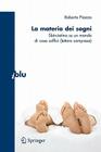 La Materia Dei Sogni: Sbirciatina Su un Mondo Di Cose Soffici (Lettore Compreso) (I Blu) By Roberto Piazza Cover Image