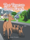 The Teacup Deer Fawn Cover Image