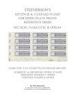 Steenerson's Revenue & Taxpaid Stamp Certified Plate Proof Reference Series - Narcotic & Opium Cover Image