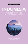 Indonesia - Culture Smart!: The Essential Guide to Customs & Culture By Culture Smart!, Jessica Jemalem Ginting, Graham Saunders, PhD Cover Image