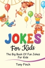 Jokes for Kids: The big book of fun jokes for kids Cover Image