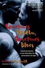 Sometimes Rhythm, Sometimes Blues: Young African Americans on Love, Relationships, Sex, and the Search for Mr. Right (Live Girls) Cover Image