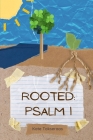 Rooted: Psalm 1 Cover Image