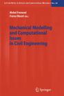 Mechanical Modelling and Computational Issues in Civil Engineering (Lecture Notes in Applied and Computational Mechanics #23) Cover Image