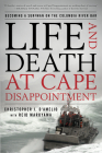 Life and Death at Cape Disappointment: Becoming a Surfman on the Columbia River Bar Cover Image