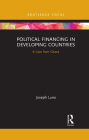 Political Financing in Developing Countries: A Case from Ghana (Routledge Explorations in Development Studies) Cover Image