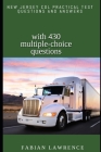 New Jersey CDL Practical Test Questions and Answers: With 430 Multiple-Choice Questions Cover Image