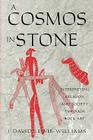 A Cosmos in Stone: Interpreting Religion and Society Through Rock Art (Archaeology of Religion) By David J. Lewis-Williams Cover Image