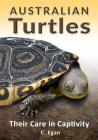 Australian Turtles: Their Care in Captivity Cover Image