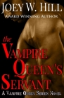 The Vampire Queen's Servant: A Vampire Queen Series Novel By Joey W. Hill Cover Image