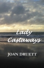 Lady Castaways By Joan Druett Cover Image