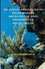 Biodiesel Production from Marine Microalgae and Freshwater Microalgae By Gurumoorthy P Cover Image