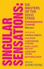 Singular Sensations: Six Masters of the Solo Stage: Contemporary Comedy - Women By Glenn Young (Editor) Cover Image