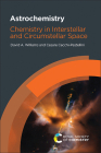 Astrochemistry: Chemistry in Interstellar and Circumstellar Space By David A. Williams, Cesare Cecchi-Pestellini Cover Image