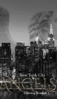 New York City Angel Writing Drawing Journal: NYC Angel Journal By Michael Huhn Cover Image