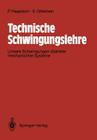 Technische Schwingungslehre: Lineare Schwingungen Diskreter Mechanische Systeme By Stefan Otterbein (Other), Peter Hagedorn Cover Image