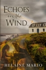 Echoes on the Wind: A Maggie O'Shea Romantic Suspense Cover Image