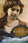 Though Waters Roar By Lynn Austin Cover Image
