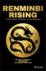 Renminbi Rising: A New Global Monetary System Emerges By William H. Overholt, Guonan Ma, Cheung Kwok Law Cover Image