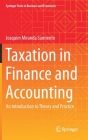 Taxation in Finance and Accounting: An Introduction to Theory and Practice (Springer Texts in Business and Economics) Cover Image