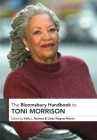 The Bloomsbury Handbook to Toni Morrison By Kelly Reames (Editor), Linda Wagner-Martin (Editor) Cover Image