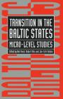 Transition in the Baltic States: Micro-Level Studies Cover Image