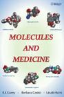 Molecules and Medicine By E. J. Corey, Barbara Czakó, László Kürti Cover Image