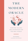 The Modern Oracle: Fortune Telling and Divination for the Real World By Lisa Boswell, Apolline Muet (Illustrator) Cover Image