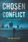 Chosen For Conflict By Brian Dupor Cover Image