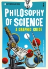 Introducing Philosophy of Science: A Graphic Guide By Ziauddin Sardar, Borin Van Loon (Illustrator) Cover Image